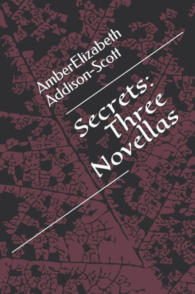 Secrets : Three Novellas