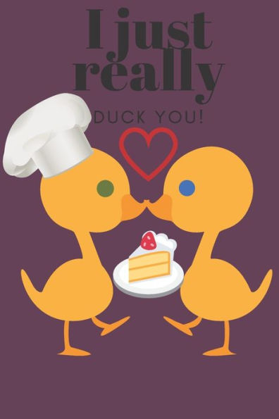 I JUST REALLY DUCK YOU!: CHEF DUCK - SWEETEST DAY, VALENTINE's DAY OR JUST BECAUSE GIFT