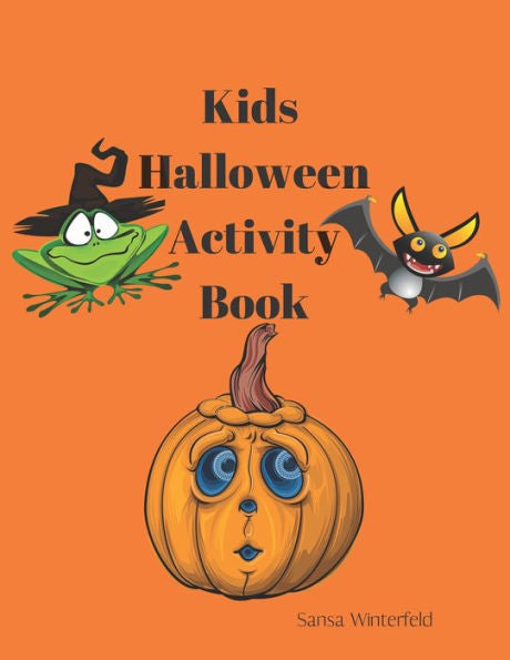 Kids Halloween Activity Book: Ages 4-8 word games tic-tac-toe match game and coloring pages