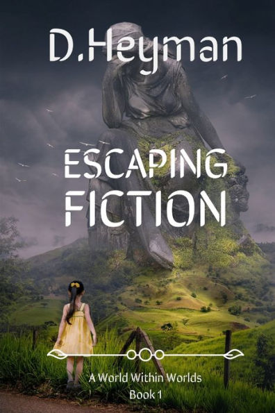 Escaping Fiction (A World Within Worlds)