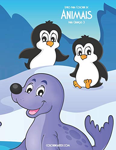 Livro para Colorir de Animais para Crian??as 3 (Portuguese Edition)