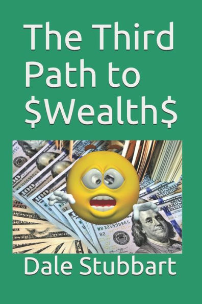 The Third Path To $Wealth$