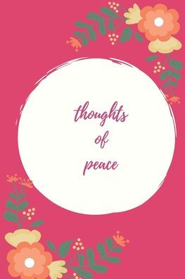 Thoughts Of Peace - 9781697462166