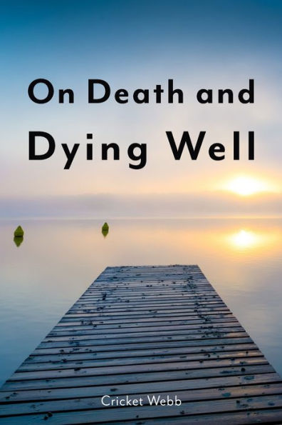 On Death And Dying Well