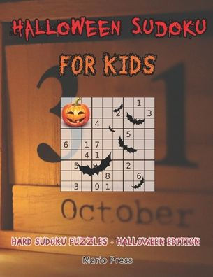 Halloween Sudoku For Kids: Hard Sudoku Puzzles - Halloween Edition - 9781697520781