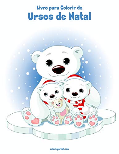 Livro para Colorir de Ursos de Natal (Portuguese Edition)