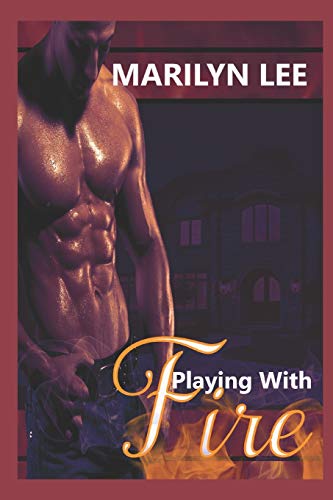 Playing With Fire - 9781697663679