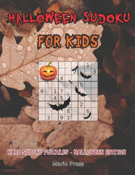 Halloween Sudoku For Kids: Hard Sudoku Puzzles - Halloween Edition - 9781697749595