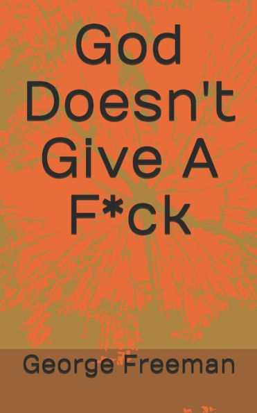 God Doesn't Give A F*ck