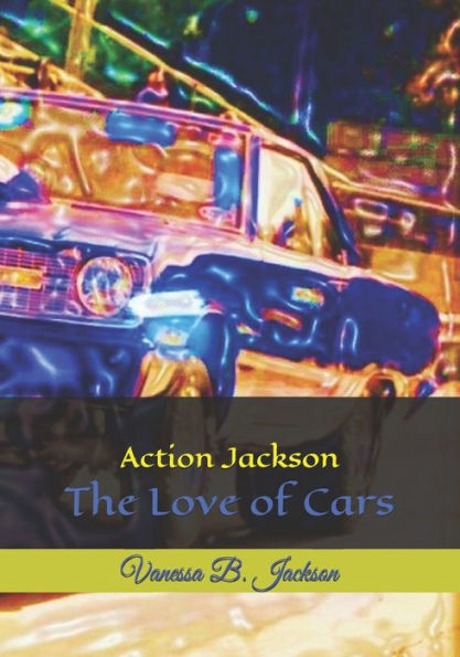 Action Jackson: The Love of Cars