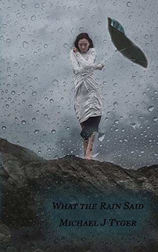 What the Rain Said