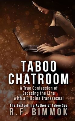 Taboo Chatroom : A True Confession Of Crossing The Line With A Filipina Transsexual