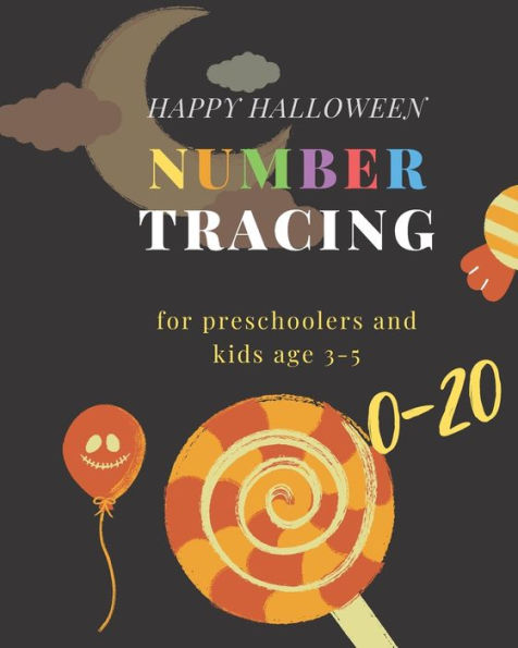 Happy Halloween Number tracing for Preschoolers and kids Ages 3-5 , 0-20: Book for kindergarten.100 pages , size 8X10 inches . Tracing game and ... numbers in Halloween theme work book.
