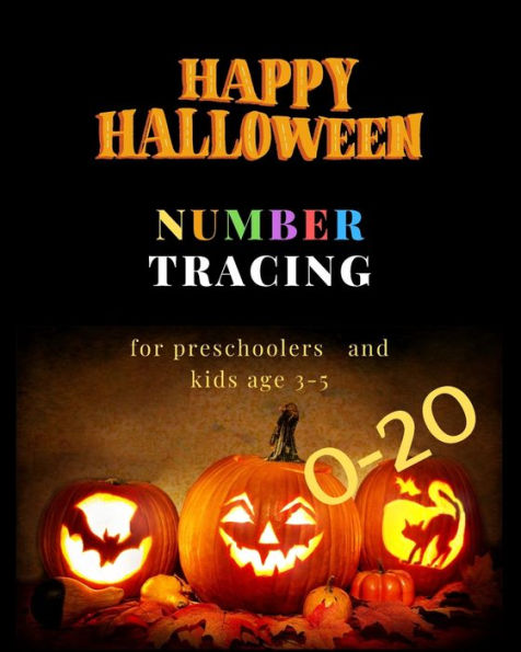 Halloween number tracing for Preschoolers and kids Ages 3-5 , 0-20: Book for kindergarten.100 pages , size 8X10 inches . Tracing game and coloring ... theme work book. Orange pumpkins , light