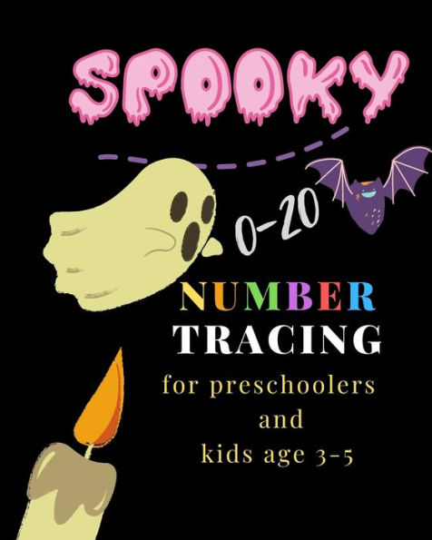 Spooky , 0-20 Number Tracing For Preschoolers And Kids Ages 3-5: Book For Kindergarten.100 Pages , Size 8X10 Inches . Tracing Game And Coloring ... Numbers In Halloween Theme Work Book.