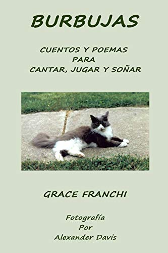 Burbujas: Cuentos Y Poemas Para Cantar, Jugar Y Sonar (Spanish Edition)