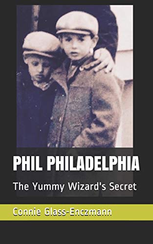PHIL PHILADELPHIA: The Yummy Wizard's Secret