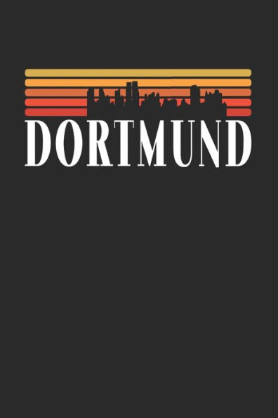 Dortmund Skyline: KALENDER 2020/2021 mit Monatsplaner/Wochenansicht mit Notizen und Aufgaben Feld! Für Neujahresvorsätze, Familen, Mütter, Reisenden ... Reisetagebuch I Wochenplaner (German Edition)