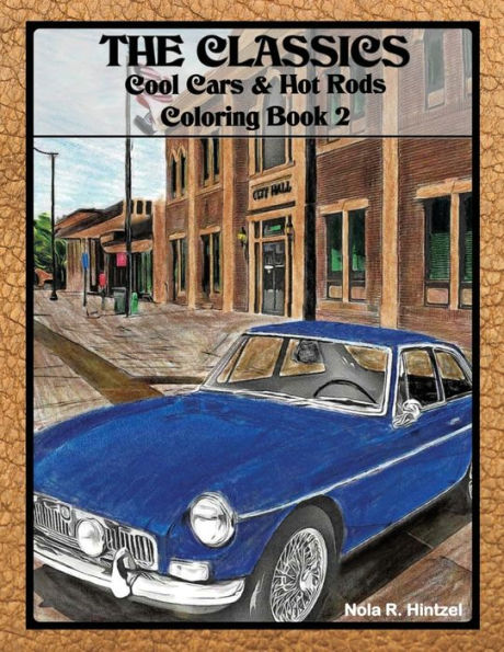 The Classics : Cool Cars & Hot Rods Coloring Book 2