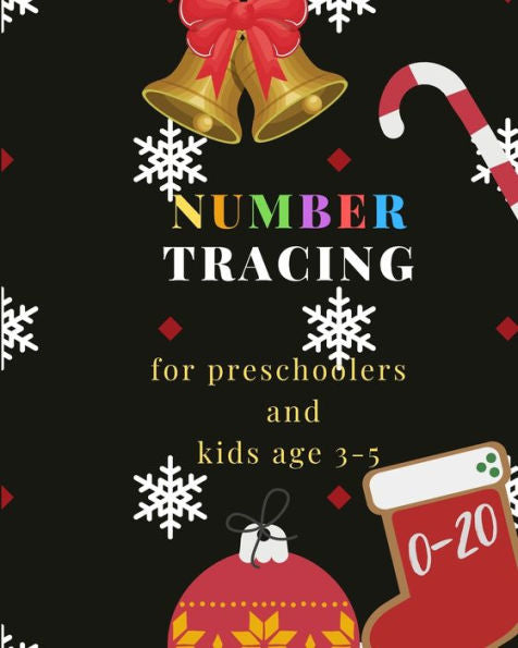 0-20 Number tracing for Preschoolers and kids Ages 3-5: Book for kindergarten.100 pages , size 8X10 inches . Tracing game and coloring pages . ... theme work book. red socks , bells , flowers