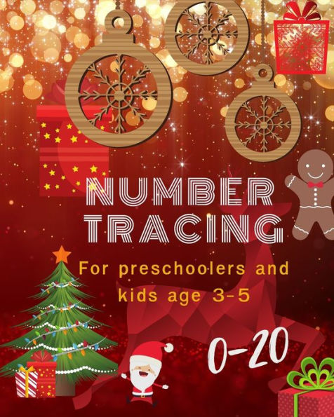 0-20 Number tracing for Preschoolers and kids Ages 3-5: Book for preschoolers and kids ages 3-5 and kindergarten.100 pages , size 8X10 inches . ... in Christmas theme work book. red cover