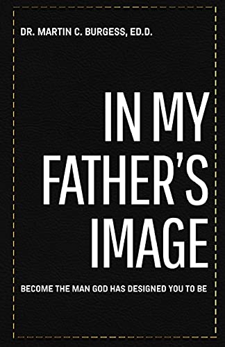 In My Father?ås Image: Living your best life through the Word of God