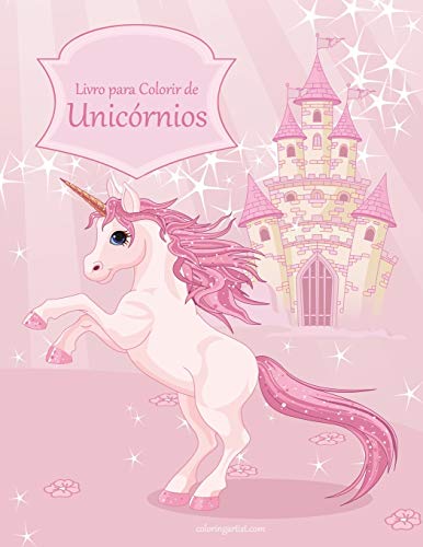 Livro para Colorir de Unic??rnios (Portuguese Edition)