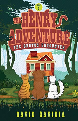 The Henry Adventure: The Brutus Encounter