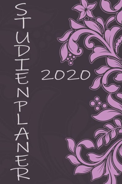 Studienplaner 2020 Studentenkalender: Wochenplaner / Tagesplaner - 1 Woche Auf 2 Seiten - Taschenkalender Und Terminkalender - Zum Planen, Organisieren Und Notieren (German Edition)