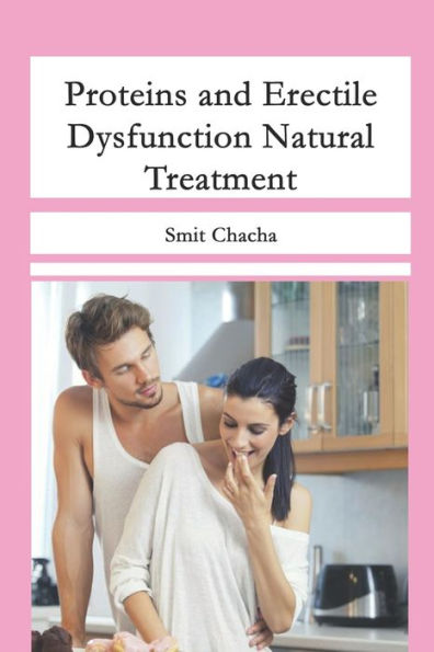 Proteins And Erectile Dysfunction Natural Treatment : Fruits Diet And Aphrodisiacs That Arouse You