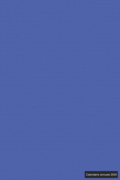 Calendario annuale 2020: ? Manuale dell'organizzatore pratico per il 2020 ? Anteprima di 12 mesi ? 52 pianificatore settimanale con compiti e obiettivi ? formato 6x9 ? motif: Blau (Italian Edition)