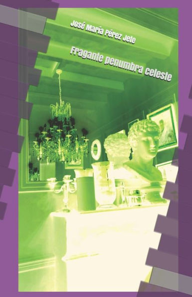 Fragante penumbra celeste (Spanish Edition)