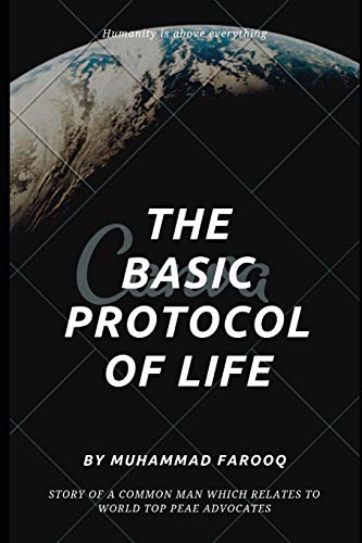The Basic Protocol of Life: Humanity is above Everything