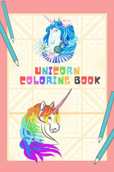 Unicorn Coloring Book : Awesome Drawings Coloring Books For Kids Ages 2-4 And All Unicorn Lovers With 100+ Unique Design Ever