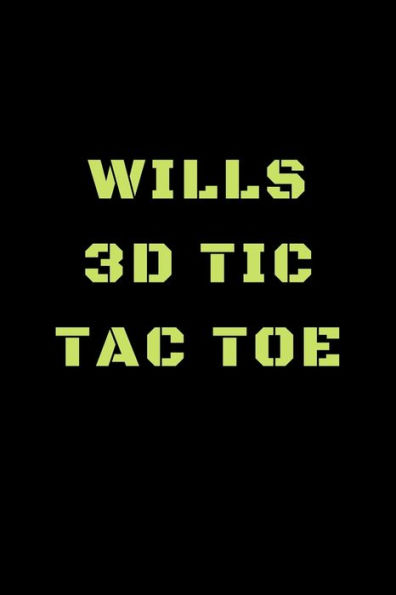 Wills 3D Tic Tac Toe : 40 Game Pages With Compact Size (6" X 9") 3D Tic Tac Toe, Fun Game, Daily Mind Expaniding, Great For Travel, Family Fun