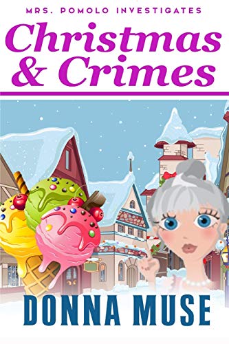 Christmas & Crimes (Mrs. Pomolo Investigates)