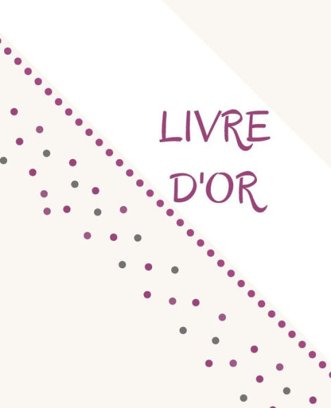 Livre D'Or : Livre Dor Élégant Pour Grands Et Petits Évènements De 200 Pages Blanches Encadrées D'Un Fin Liseré Gris Clair Élégant 19 X 23,5 Cm - 200 Pages - Couverture Souple