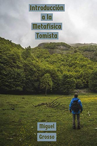 Introducci??n a la Metaf?ísica Tomista (El pensamiento metaf?ísico de Santo Tomas) (Spanish Edition)