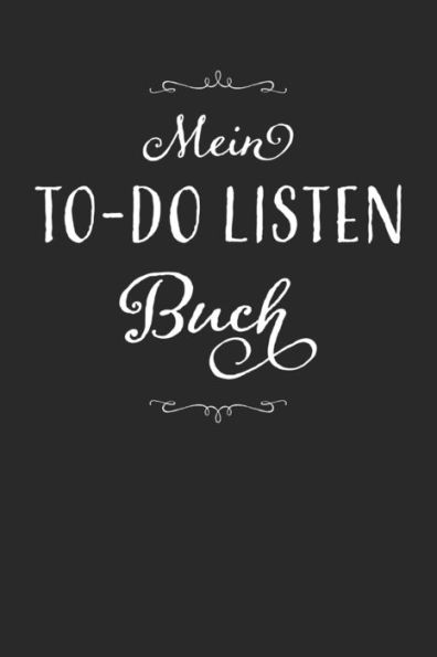 Mein To-Do Listen Buch: Checklisten Buch, Notizbuch, Planer Zum Abhaken Für Alltag, Urlaub Und Events I Geschenk Für Frauen, Töchter, Mütter Zum ... Und Inhaltsverzeichnis (German Edition) - 9781699103746