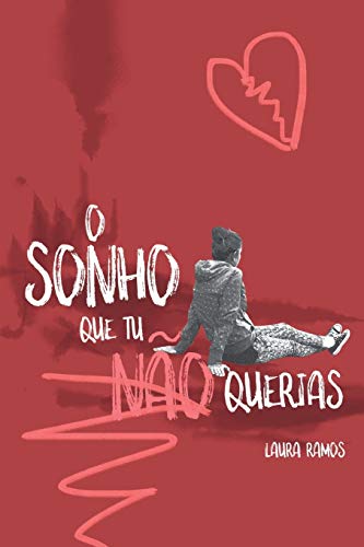 O Sonho que Tu N?úo Querias (Portuguese Edition)