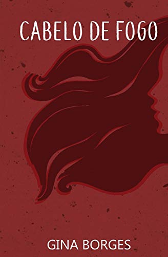 Cabelo de Fogo (Portuguese Edition)