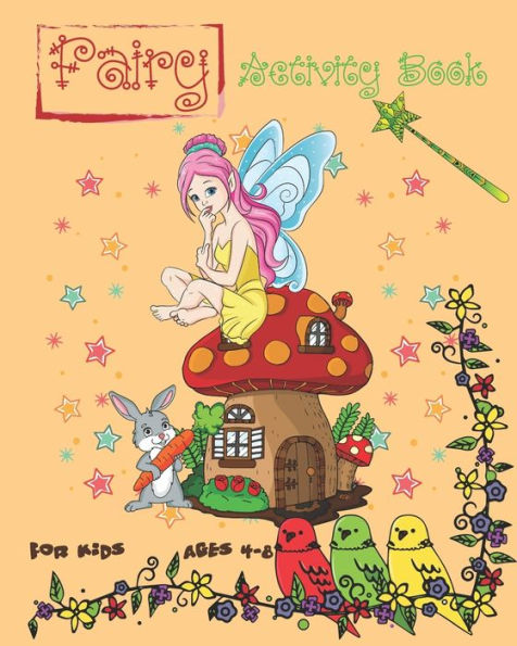 Fairy Activity Book For Kids Ages 4-8: Cute Fairy Activity Book Featuring Coloring Pages, Dot To Dot, Sudoku And More