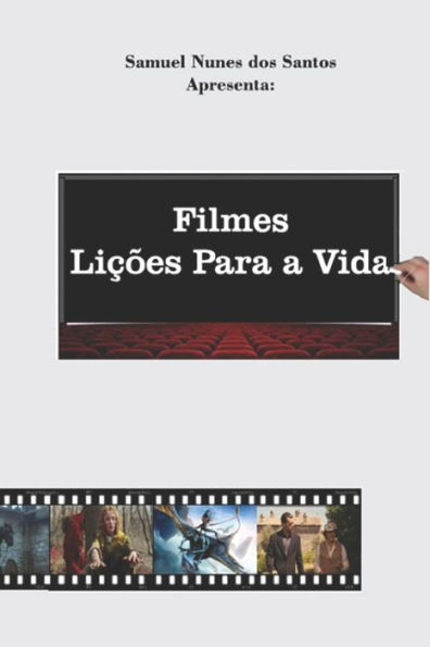 Filmes: Lic?es Para a Vida (Portuguese Edition)