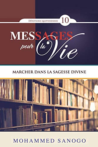 Messages pour la Vie - 10 (French Edition)