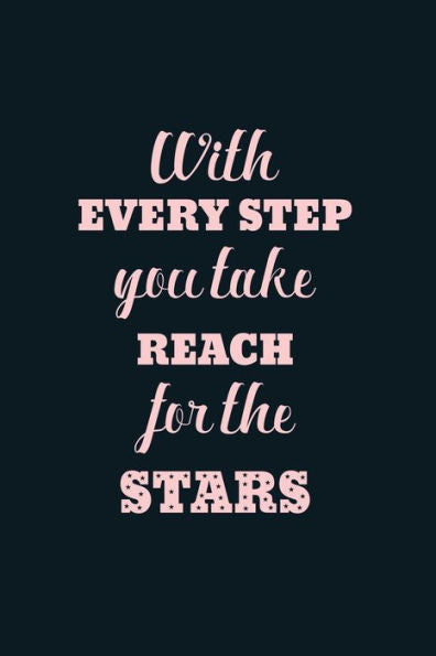 With Every Step You Take Reach For The Stars : 2020 Monthly Goal Tracker And Beyond