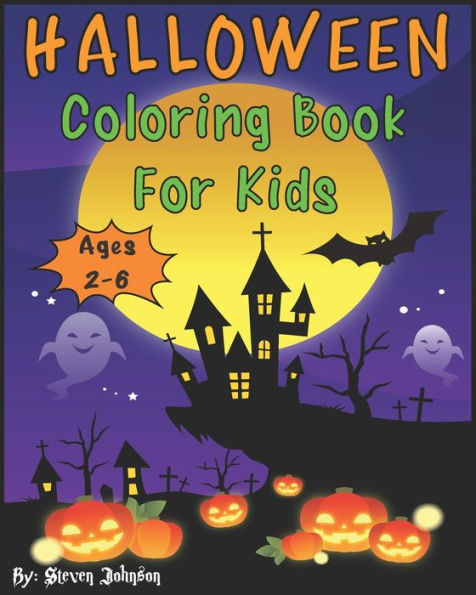 Halloween Coloring Book For Kids: Ages 2-6