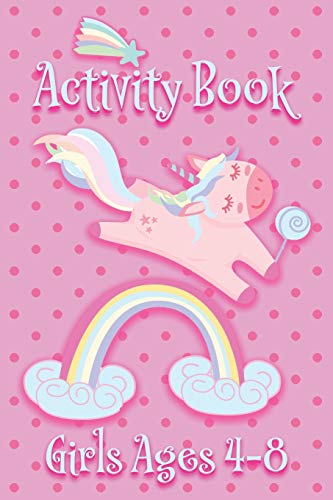 Activity Book - Girls Ages 4-8: Pink Unicorns and Rainbow - Ages 6x9 Matte Paperback With Mazes, Doodles, Word Searches, Coloring, And More