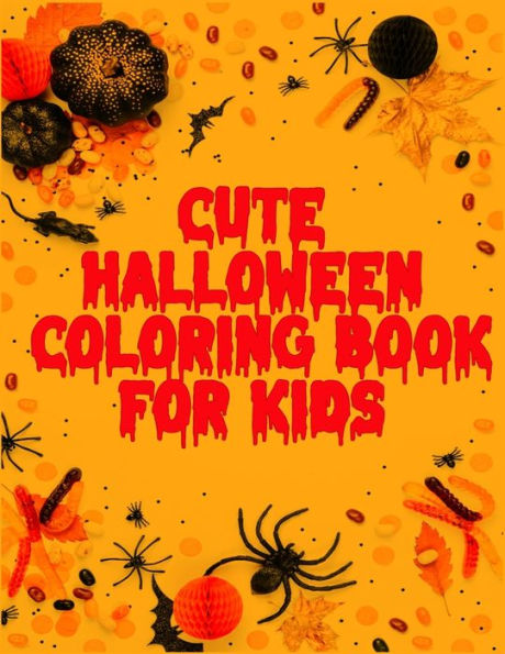 Cute Halloween Coloring Book For Kids: Best Fun Coloring Book for Adults and Kids | Adorable Animals,Awesome Flowers, Spooky Characters, and Relaxing Fall Designs