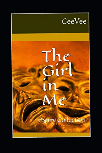 The Girl in Me: Poetry Collection