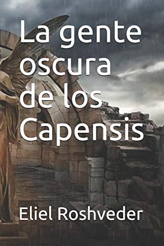 La gente oscura de los Capensis (Thriller y Horror Tales Series Libro 19) (Spanish Edition)
